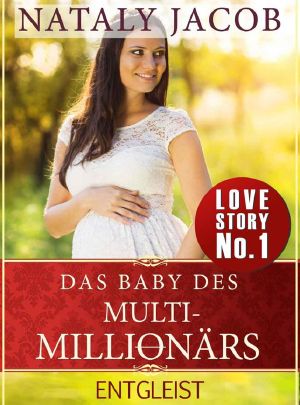 [True Love Staffel 03] • [Das Baby des Multi-Millionärs 01] • Entgleist